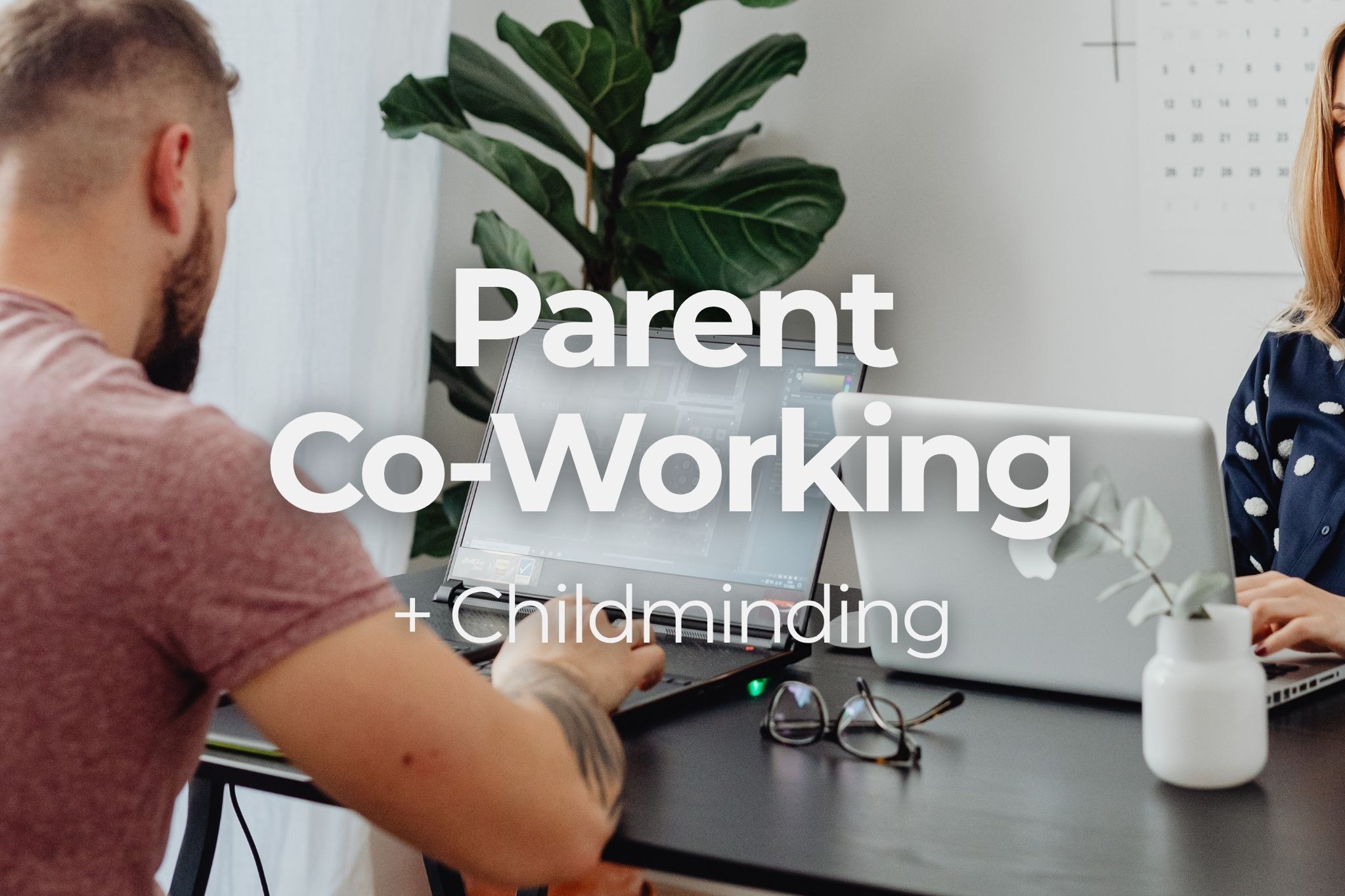 Parent Co-Working